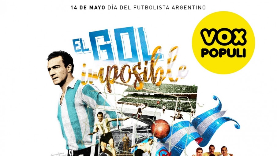 Hoy Es El Dia Del Futbolista Argentino Conoce La Historia Del Gol Imposible Voxpopuli Tu Voz Es Noticia